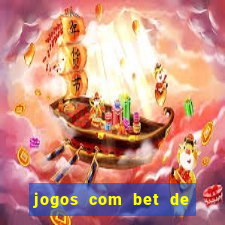 jogos com bet de 5 centavos